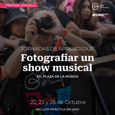 FESTIVAL ESCUELA - Fotografiar un show musical